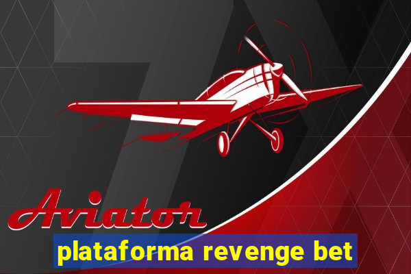 plataforma revenge bet