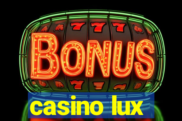 casino lux