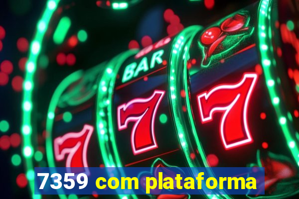 7359 com plataforma