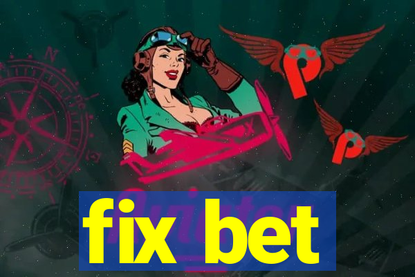 fix bet