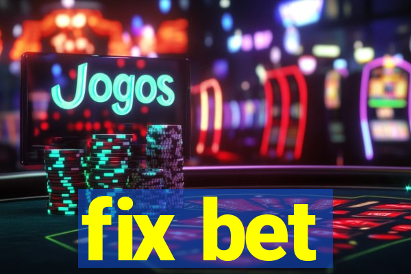 fix bet