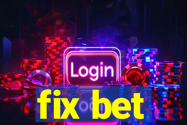 fix bet