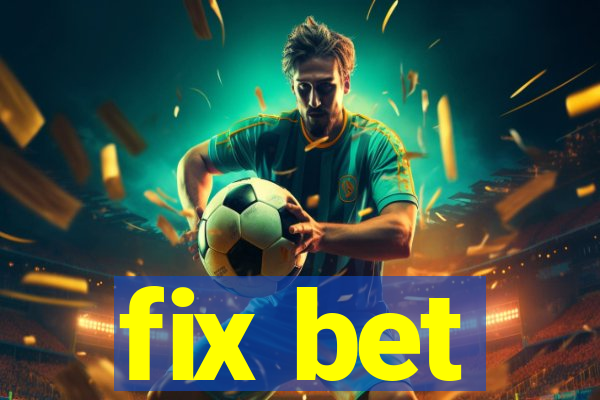 fix bet