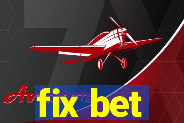 fix bet