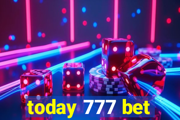 today 777 bet