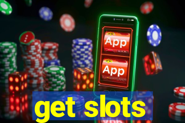 get slots