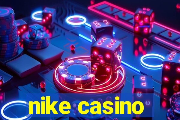 nike casino