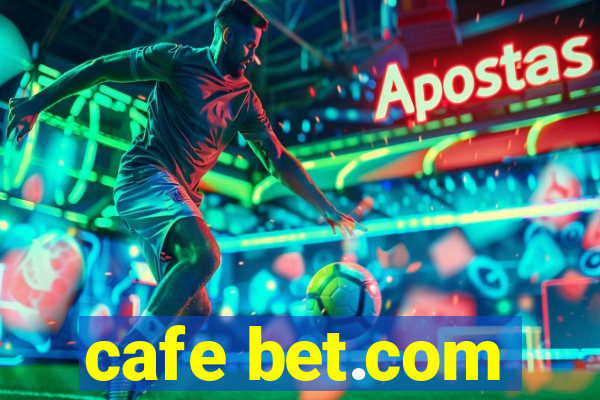 cafe bet.com