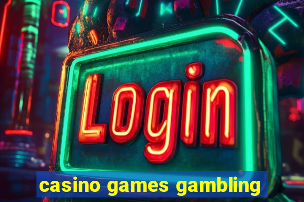 casino games gambling