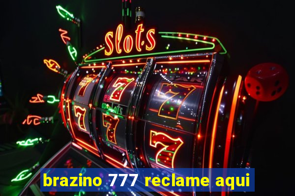 brazino 777 reclame aqui