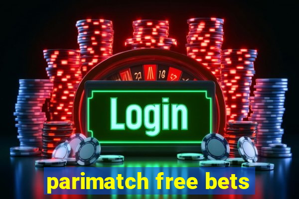 parimatch free bets