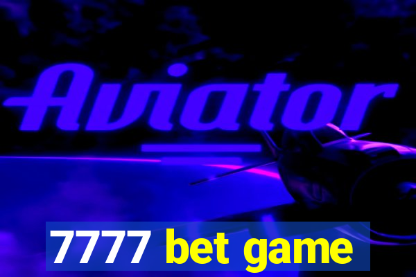 7777 bet game