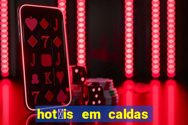 hot茅is em caldas do jorro