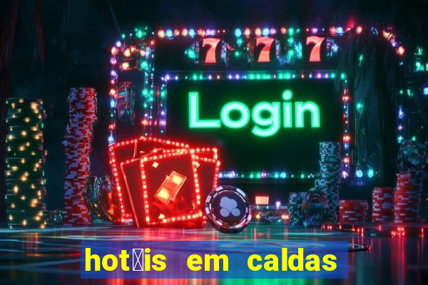 hot茅is em caldas do jorro