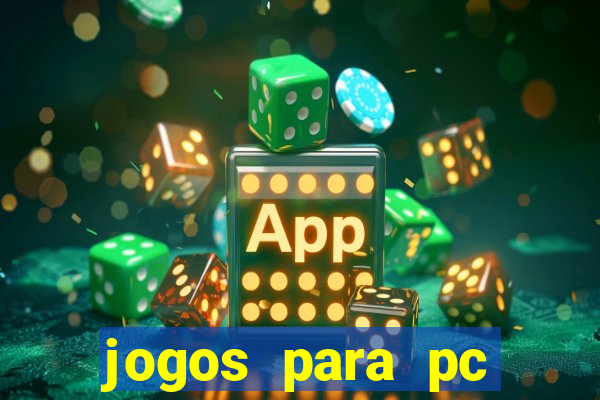 jogos para pc windows 7