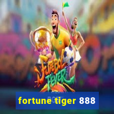 fortune tiger 888