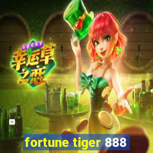 fortune tiger 888