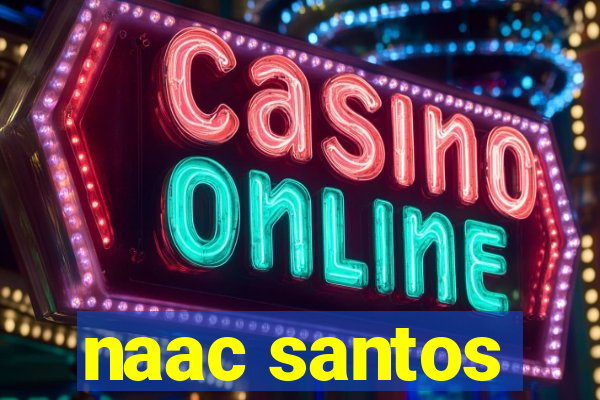 naac santos