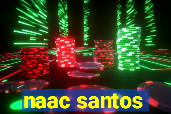 naac santos