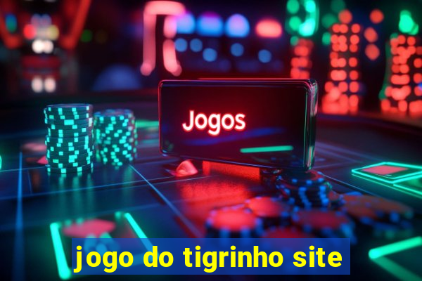 jogo do tigrinho site