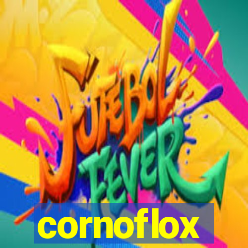 cornoflox