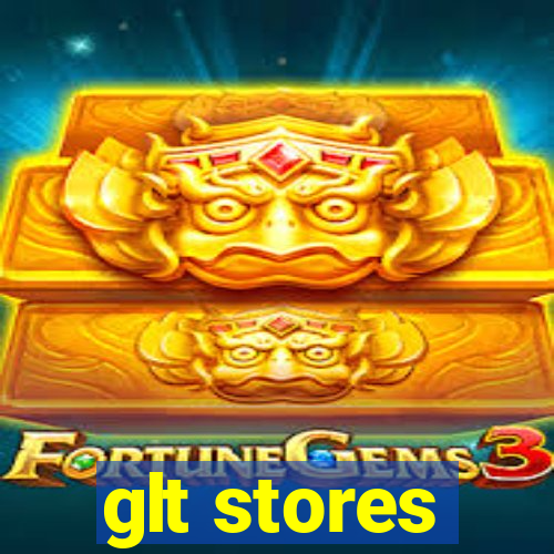 glt stores