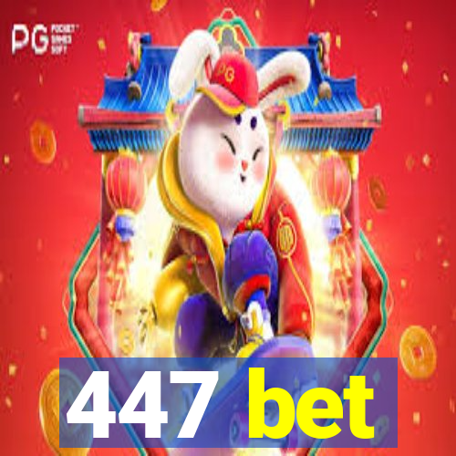 447 bet