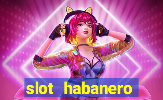 slot habanero gampang menang