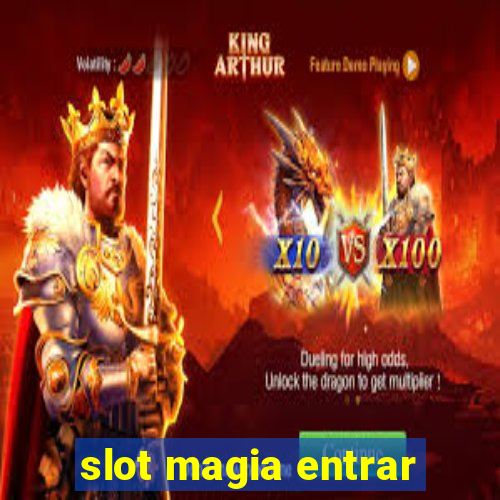 slot magia entrar