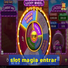 slot magia entrar