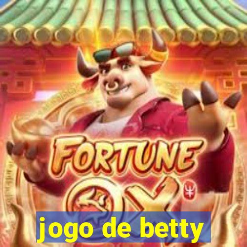 jogo de betty