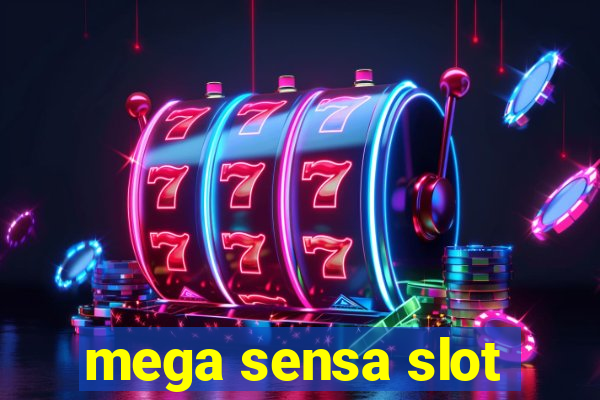 mega sensa slot