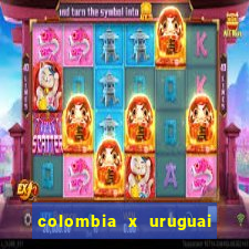 colombia x uruguai onde assistir