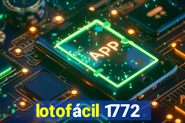 lotofácil 1772