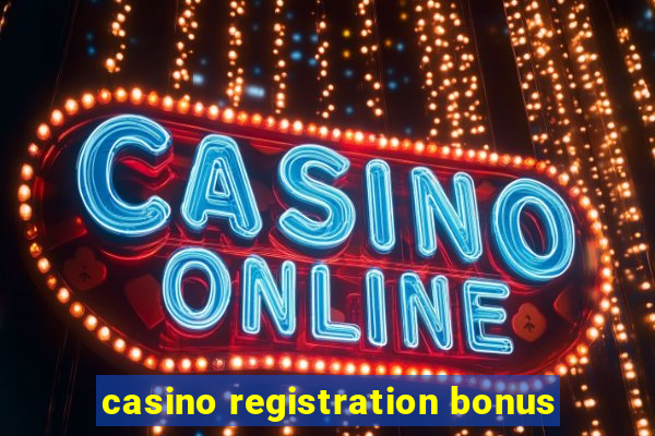 casino registration bonus