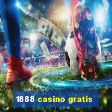 1888 casino gratis