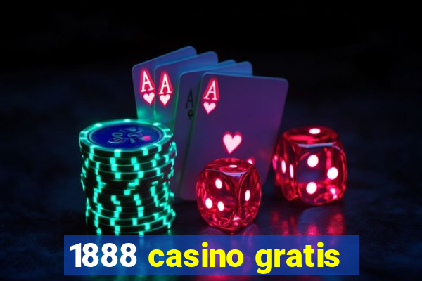 1888 casino gratis