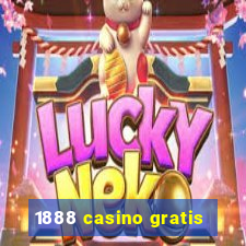 1888 casino gratis