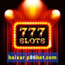 baixar p86bet.com