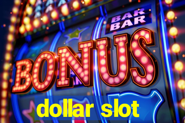 dollar slot