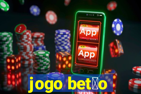 jogo bet茫o