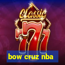 bow cruz nba