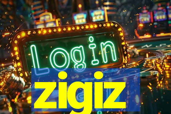 zigiz