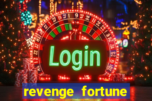 revenge fortune tiger 2