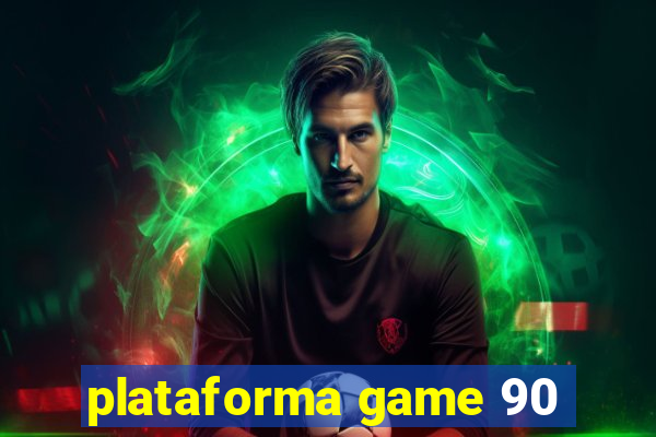 plataforma game 90