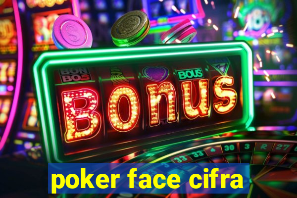 poker face cifra