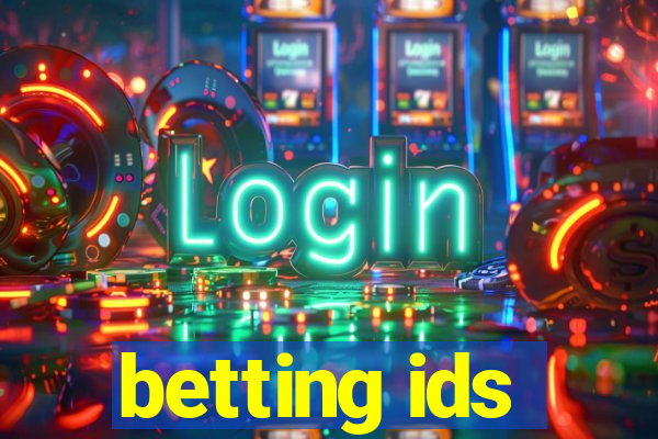 betting ids