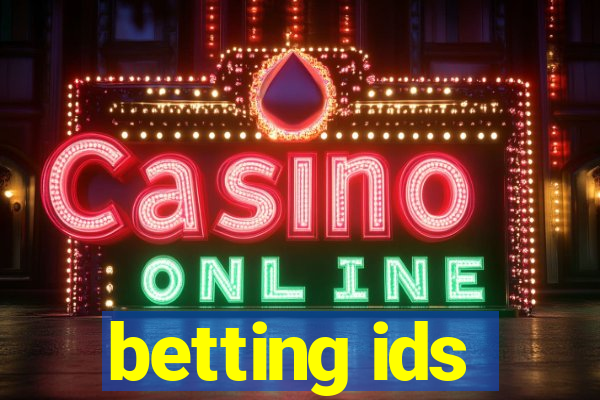 betting ids