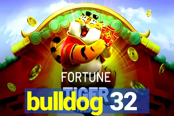 bulldog 32