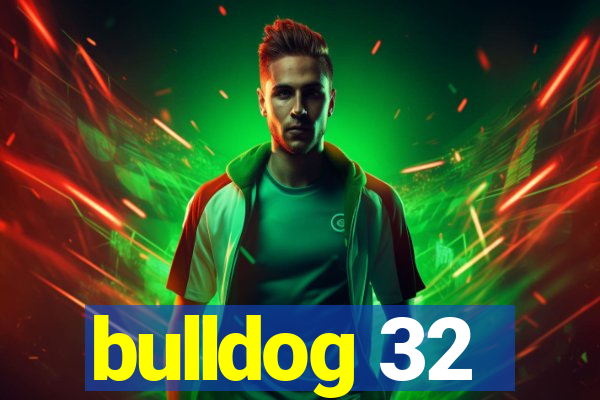 bulldog 32